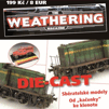 WEATHERING magazin*DIE CAST*CZ